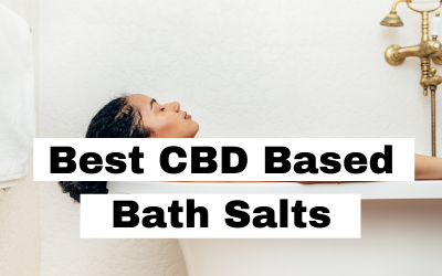 The Best CBD Based Bath Salts To Buy Now
